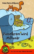 Pusselkram wird Millionär - Vera Ferra-Mikura