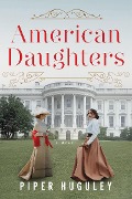 American Daughters - Piper Huguley