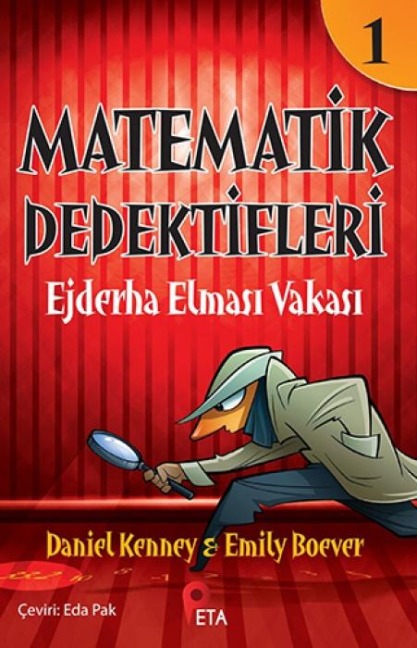 Matematik Dedektifleri 1 - Ejderha Elmasi Vakasi - Daniel Kenney