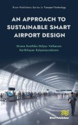 Cover-Bild zum Titel 'An Approach to Sustainable Smart Airport Design' von 'Gnana Swathika Odiyur Vathanam, Karthikeyan Kalyanasundaram'