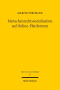 Cover-Bild zum Titel 'Menschenrechtssozialisation auf Online-Plattformen' von 'Martin Fertmann'