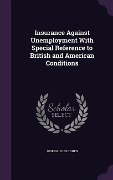 Cover-Bild zum Titel 'Insurance Against Unemployment With Special Reference to British and American Conditions' von 'Joseph Louis Cohen'
