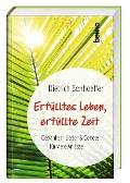 Erfülltes Leben, erfüllte Zeit - Dietrich Bonhoeffer