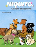 Cover-Bild zum Titel 'Niquito, Chien En Action.' von 'Dill Ferreira'