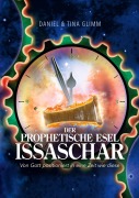 Cover-Bild zum Titel 'Der prophetische Esel Issaschar' von 'Tina Glimm, Daniel Glimm'