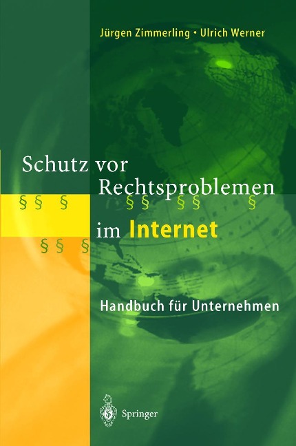 Schutz vor Rechtsproblemen im Internet - Ulrich Werner, Jürgen Zimmerling
