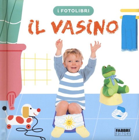 Il vasino. I fotolibri - Marie-Claude Avignon