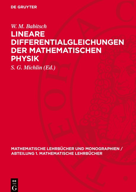Lineare Differentialgleichungen der mathematischen Physik - W. M. Babitsch