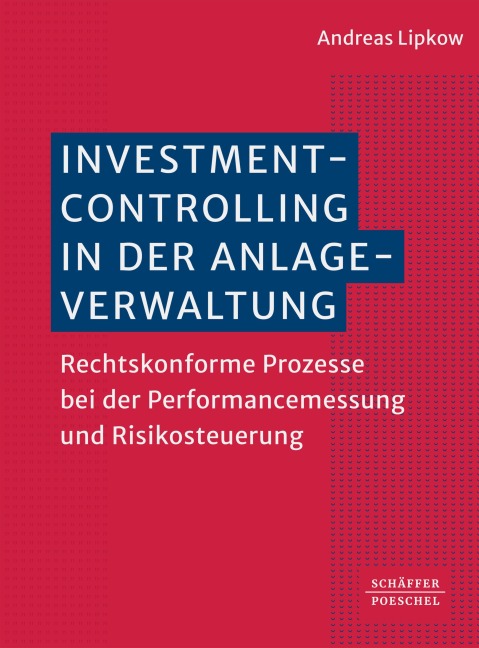 Investmentcontrolling in der Anlageverwaltung - Andreas Lipkow