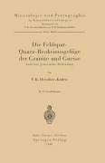 Cover-Bild zum Titel 'Die Feldspat-Quarz-Reaktionsgefüge der Granite und Gneise und ihre genetische Bedeutung' von 'F. K. Drescher-Kaden'