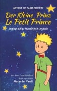 Cover-Bild zum Titel 'Der kleine Prinz / Le Petit Prince. zweisprachig: Französisch-Deutsch' von 'Antoine de Saint-Exupéry'