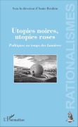Cover-Bild zum Titel 'Utopies noires, utopies roses' von 'Annie Ibrahim'