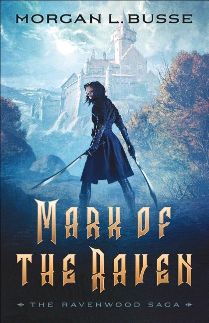 Mark of the Raven - Morgan L Busse