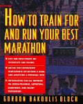Cover-Bild zum Titel 'How to Train For and Run Your Best Marathon' von 'Gordon Bloch'