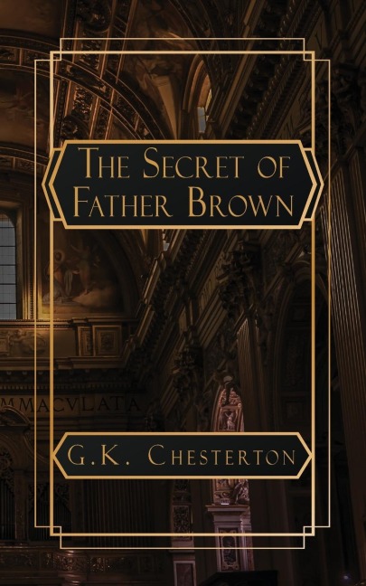 The Secret of Father Brown - G K Chesterton