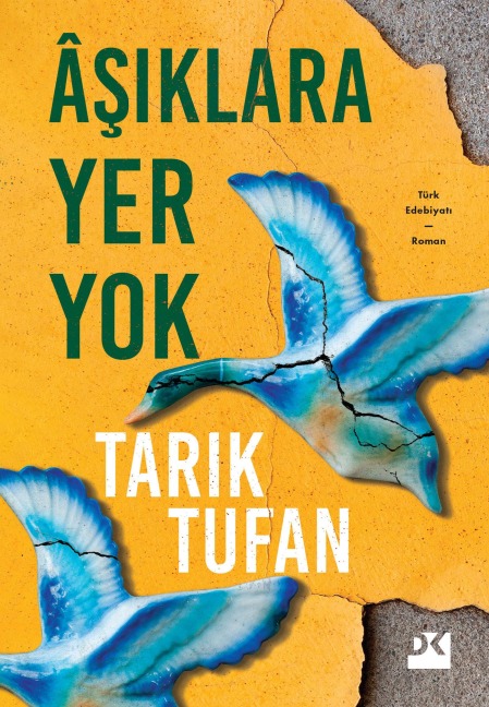 Asiklara Yer Yok - Tarik Tufan
