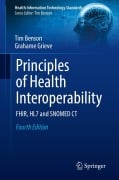 Cover-Bild zum Titel 'Principles of Health Interoperability' von 'Tim Benson, Grahame Grieve'