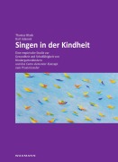 Cover-Bild zum Titel 'Singen in der Kindheit' von 'Thomas Blank, Karl Adamek'