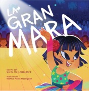 Cover-Bild zum Titel 'La Gran Mara' von 'Carina Ho, Jesse Byrd'