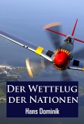 Der Wettflug der Nationen - Hans Dominik