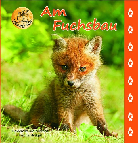 Am Fuchsbau - Heiderose Fischer-Nagel, Andreas Fischer-Nagel