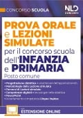 Cover-Bild zum Titel 'Concorso Scuola. Prova orale e lezioni simulate per il concorso scuola dell'infanzia e primaria. Posto comune' von ''