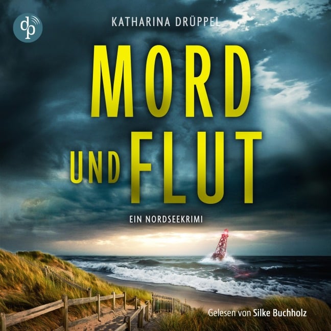 Mord und Flut - Krimi Hörbuch - Katharina Drüppel