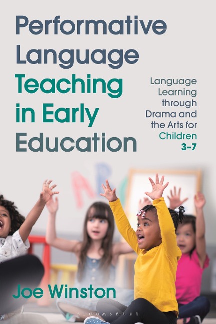 Performative Language Teaching in Early Education - Joe Winston