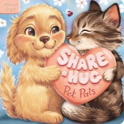 Cover-Bild zum Titel 'Share a Hug: Pet Pals' von 'Igloobooks'