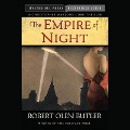Cover-Bild zum Titel 'The Empire of Night Lib/E: A Christopher Marlowe Cobb Thriller' von 'Robert Olen Butler'