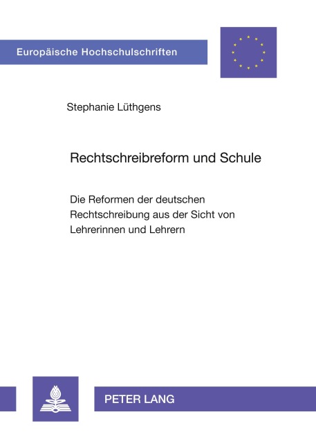 Rechtschreibreform und Schule - Stephanie Lüthgens