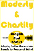 Cover-Bild zum Titel 'Modesty & Chastity' von 'ShaykhPod Books'