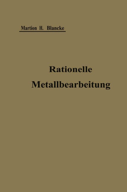 Rationelle mechanische Metallbearbeitung - Martin H. Blancke