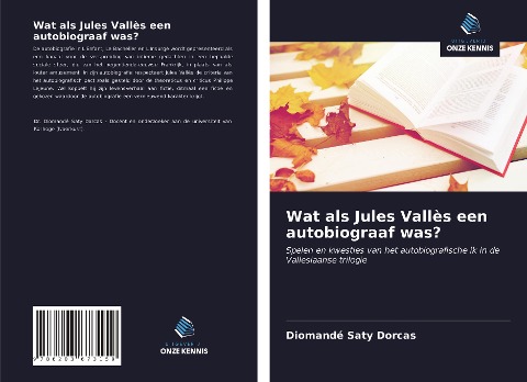 Wat als Jules Vallès een autobiograaf was? - Diomandé Saty Dorcas