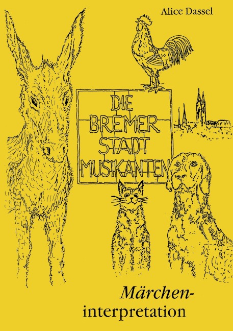 Die Bremer Stadtmusikanten - Alice Dassel