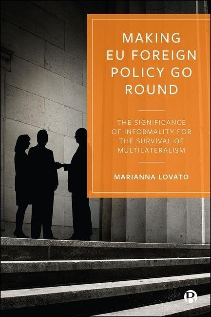 Making EU Foreign Policy Go Round - Marianna Lovato