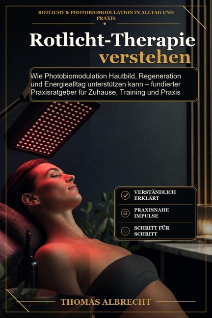 Rotlicht-Therapie verstehen - Thomas Albrecht