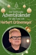 Cover-Bild zum Titel 'Der inoffizielle Adventskalender für alle Fans von Herbert Grönemeyer' von 'Lena Schmied'