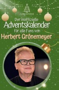 Cover-Bild zum Titel 'Der inoffizielle Adventskalender für alle Fans von Herbert Grönemeyer' von 'Lena Schmied'