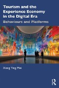 Cover-Bild zum Titel 'Tourism and the Experience Economy in the Digital Era' von ''