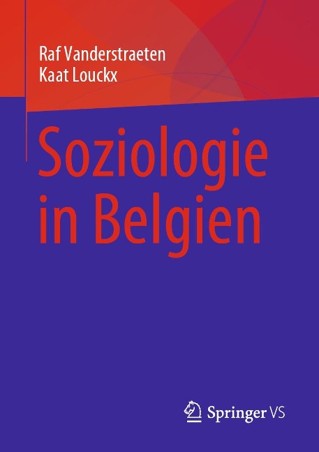 Soziologie in Belgien - Raf Vanderstraeten, Kaat Louckx