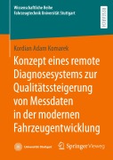 Cover-Bild zum Titel 'Konzept eines remote Diagnosesystems zur Qualitätssteigerung von Messdaten in der modernen Fahrzeugentwicklung' von 'Kordian Adam Komarek'
