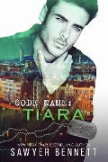 Cover-Bild zum Titel 'Code Name: Tiara (Jameson Force Security, #7)' von 'Sawyer Bennett'