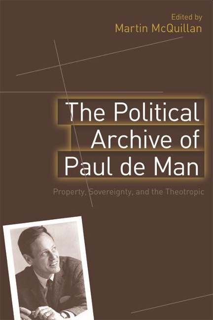 The Political Archive of Paul de Man - 