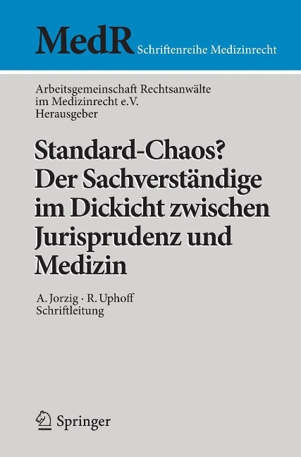Standard-Chaos? Der Sachverständige im Dickicht zwischen Jurisprudenz und Medizin - 