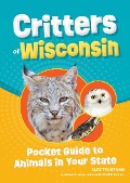 Critters of Wisconsin - Alex Troutman