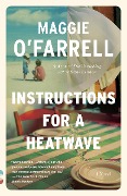 Cover-Bild zum Titel 'Instructions for a Heatwave' von 'Maggie O'Farrell'