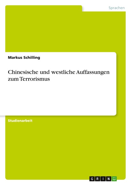 Chinesische und westliche Auffassungen zum Terrorismus - Markus Schilling