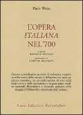 Cover-Bild zum Titel 'L' opera italiana nel '700' von 'Piero Weiss'