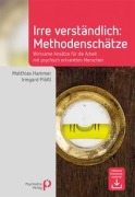 Cover-Bild zum Titel 'Irre Verständlich: Methodenschätze' von 'Matthias Hammer, Irmgard Plößl'